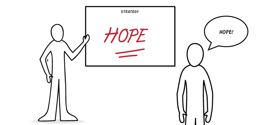 hope-is-not-a-strategy